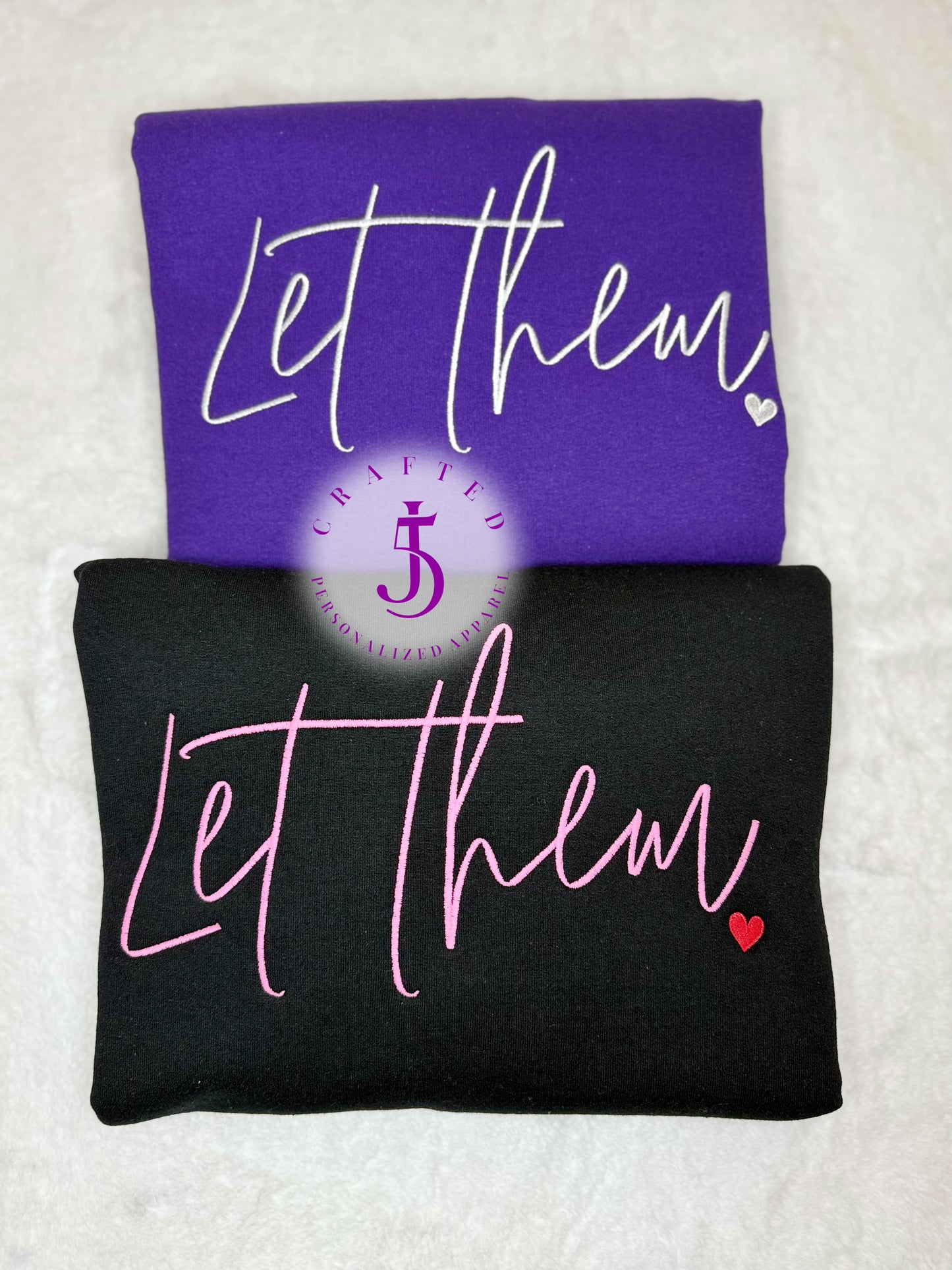 Let Them Embroidery Crewneck